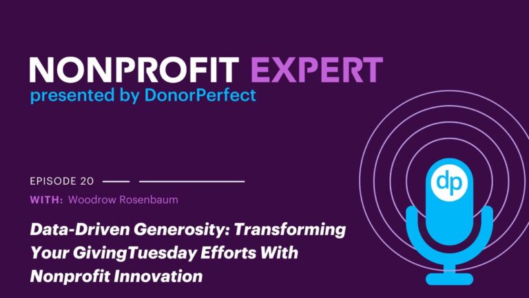 Data-Driven Generosity: Woodrow Rosenbaum on Transforming Your Giving Tuesday Efforts With Nonprofit Innovation