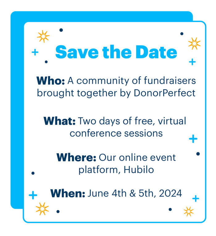 Save the Date: DonorPerfect Client conference free & virtual june 4th & 5th 2024
