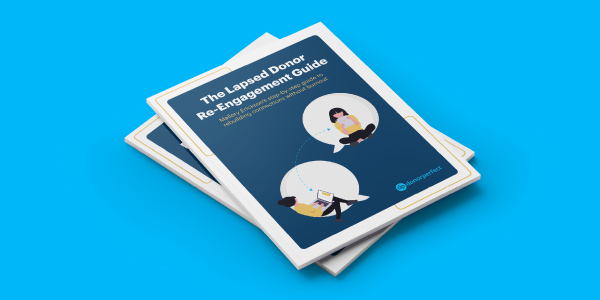 The Lapsed Donor Re-Engagement Guide