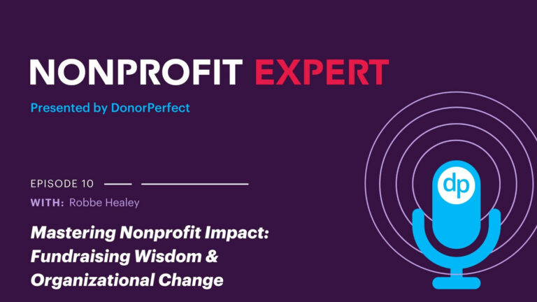 Mastering Nonprofit Impact - Fundraising Wisdom & Organizational Change with Robbe Healey thumbnail