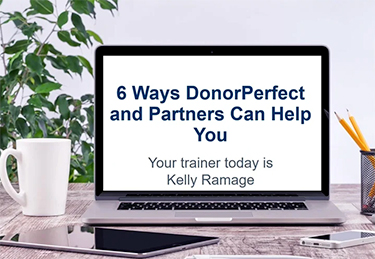 6 Ways DonorPerfect and Partners Can Help You