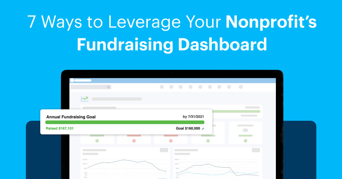 7 Ways to Leverage Your Nonprofit's Fundraising Dashboard
