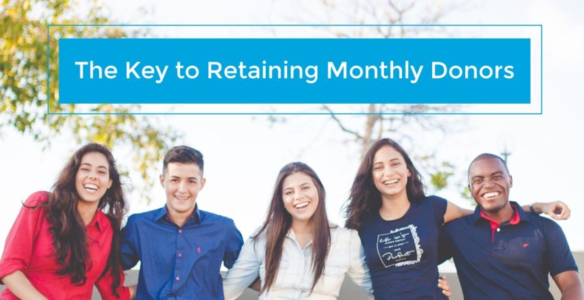 Discover the key ingredients of a great Monthly Giving program that will help you retain grow your recurring donations and retain monthly donors.