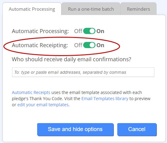 Toggle on Automatic Receipts to have DonorPerfect automatically send monthly giving receipts.