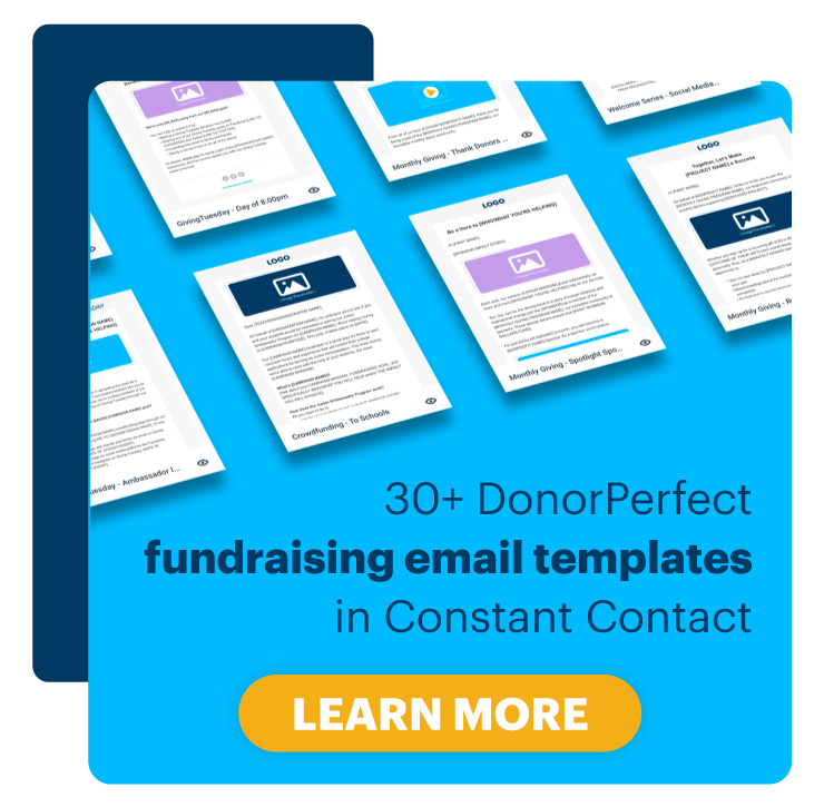 30+ DonorPerfect fundraising email templated in Constant Contact, Learn More