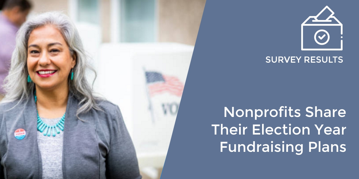 Does competition from political fundraising affect donor giving? Learn how nonprofits are adjusting their election year fundraising plans. 