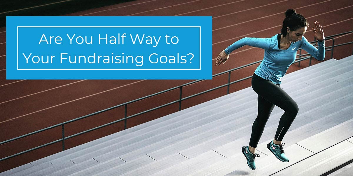 Are you halfway to your fundraising goals? hero image