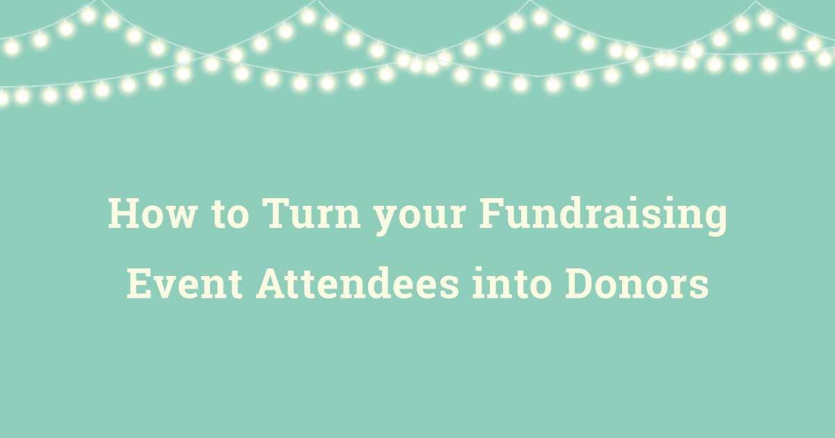 How to Turn your Event Attendees into Donors
