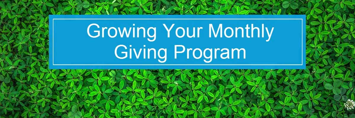 Grow Your Monthly Giving Program 