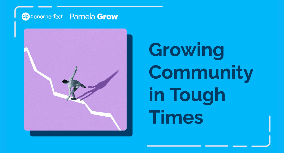 Pamela Grow, Growing Community in Tough Times webcast promo image