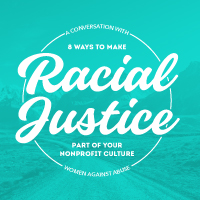 8 Ways to Make Racial Justice Part of Your Nonprofit Culture