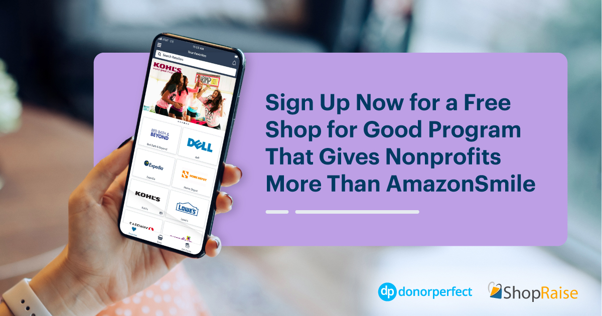 Signn Up Now for a FREE Shop for Good Program That Gives Nonprofits More than AmazonSmile