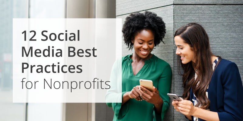 12 Social Media Best Practices for Nonprofits