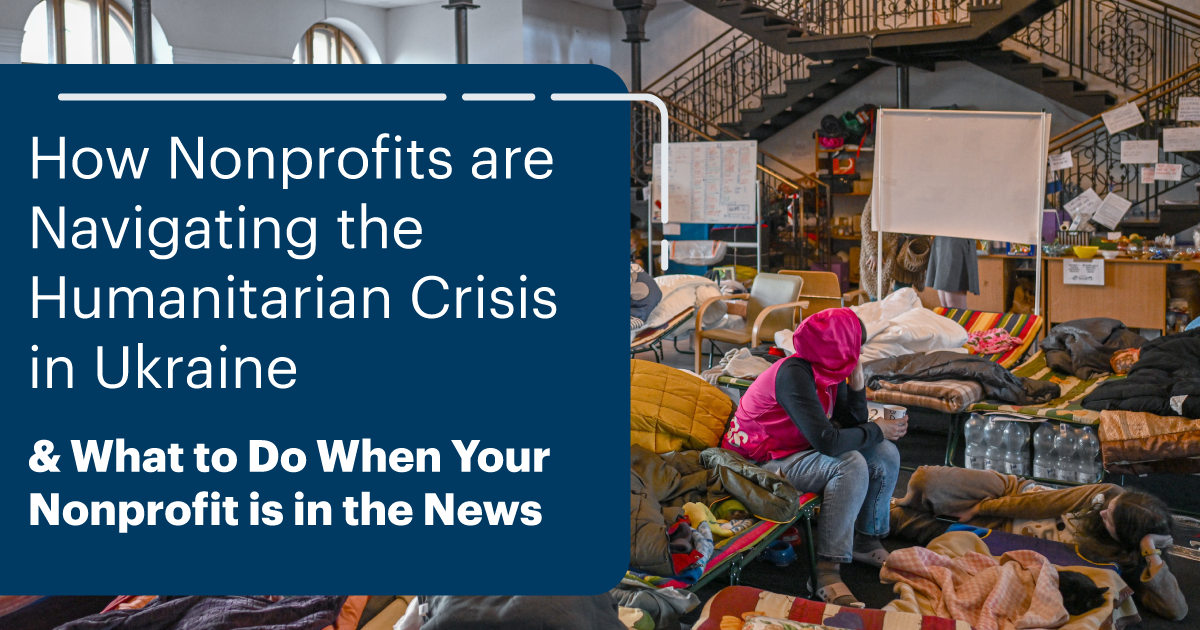 How Nonprofits are Navigating the Humanitarian Crisis in Ukraine