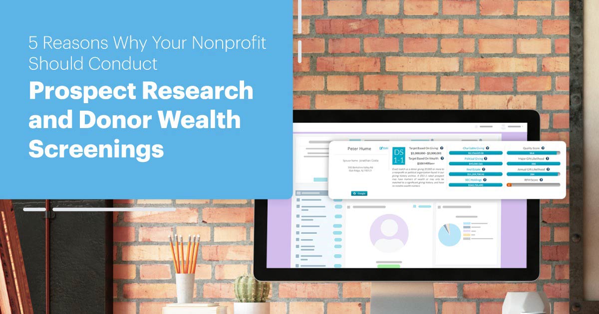5 Reasons Why Your Nonprofit Should Conduct Prospect Research and Donor Wealth Screenings