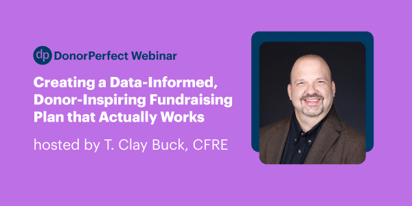 Creating a Data-Informed, Donor-Inspiring Fundraising Plan that Actually Works