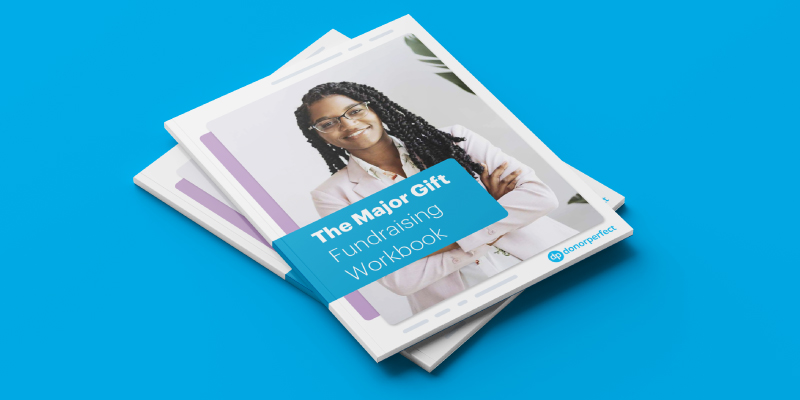 The Major Gift Fundraising Workbook