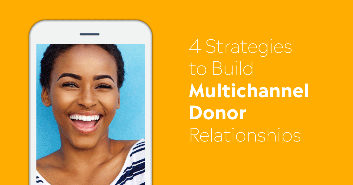 4 Strategies to Build Multichannel Relationships