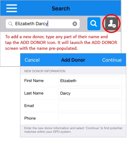  Search for donors and quickly add them from the main screen of the DPMobile fundraising app. 