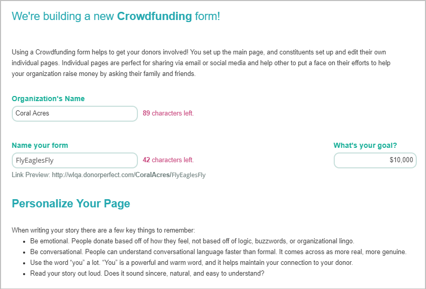  Setting up a Crowdfunding form in DonorPerfect is quick and easy. 